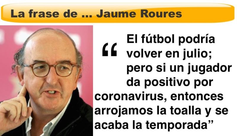 El pronóstico de Roures sobre el futuro de la Liga 2019-20